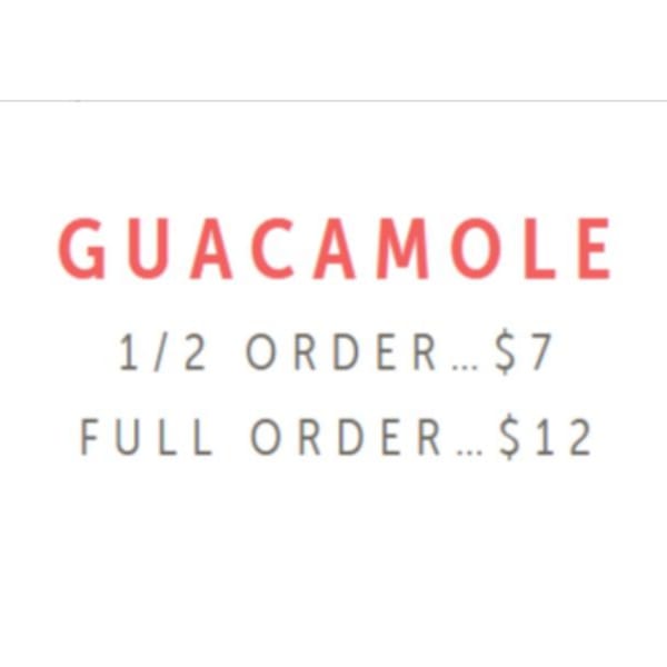 Uno Mas Taqueria y Cantina's guacamole menu with half order for $7 and full order for $12.
